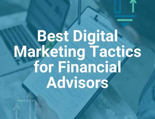 Best Digital Marketing Tactics for Financial Advisors